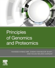 Title: Principles of Genomics and Proteomics, Author: Rakeeb Ahmad Mir