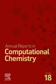 Title: Annual Reports on Computational Chemistry, Author: David A. Dixon
