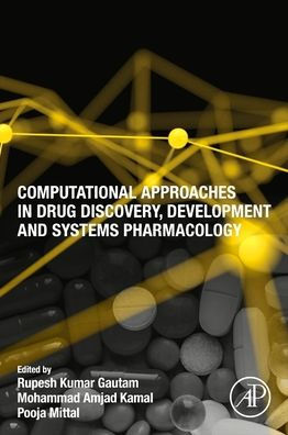 Computational Approaches Drug Discovery, Development and Systems Pharmacology