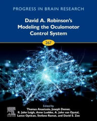 Title: David A. Robinson's Modeling the Oculomotor Control System, Author: Thomas J. Anastasio