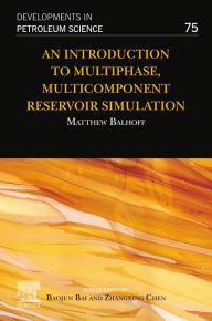 Title: An Introduction to Multiphase, Multicomponent Reservoir Simulation, Author: Matthew Balhoff