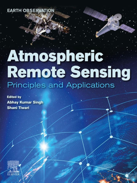 Atmospheric Remote Sensing: Principles and Applications
