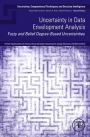 Uncertainty in Data Envelopment Analysis: Fuzzy and Belief Degree-Based Uncertainties