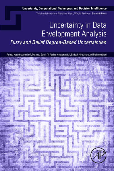Uncertainty in Data Envelopment Analysis: Fuzzy and Belief Degree-Based Uncertainties