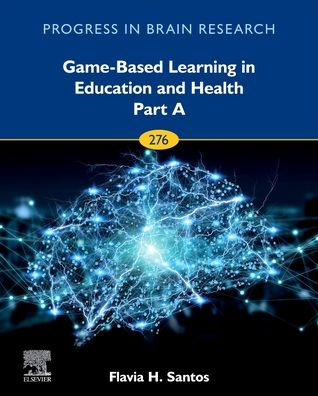 Game-Based Learning Education and Health - Part A