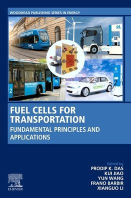 Fuel Cells for Transportation: Fundamental Principles and Applications
