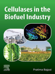 Title: Cellulases in the Biofuel Industry, Author: Pratima Bajpai Ph.D.