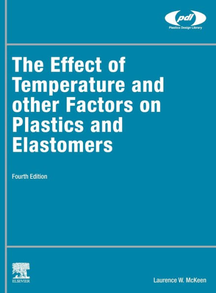 The Effect of Temperature and other Factors on Plastics Elastomers