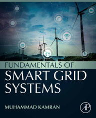 Title: Fundamentals of Smart Grid Systems, Author: Muhammad Kamran