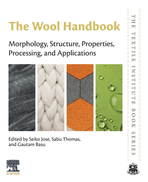 The Wool Handbook: Morphology, Structure, Properties, Processing, and Applications