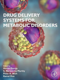 Title: Drug Delivery Systems for Metabolic Disorders, Author: Harish Dureja