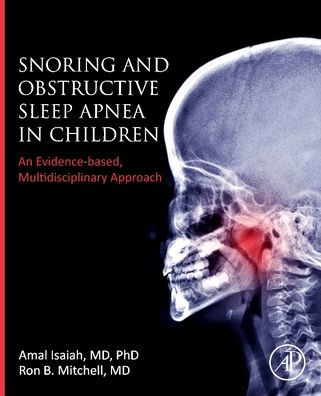 Snoring and Obstructive Sleep Apnea Children: An Evidence-Based, Multidisciplinary Approach