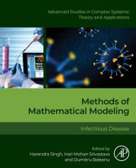 Title: Methods of Mathematical Modelling: Infectious Diseases, Author: Harendra Singh