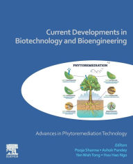 Title: Current Developments in Biotechnology and Bioengineering: Advances in Phytoremediation Technology, Author: Pooja Sharma