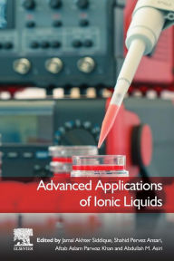 Title: Advanced Applications of Ionic Liquids, Author: Jamal Akhter Siddique