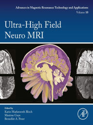 Title: Ultra-High Field Neuro MRI, Author: Karin Markenroth Bloch