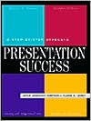 Title: Presentation Success: A Step-by-Step Approach / Edition 1, Author: Jackie Jankovich
