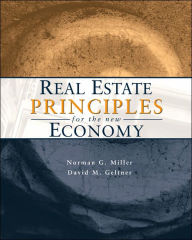 Title: Real Estate Principles for the New Economy (with CD-ROM) / Edition 1, Author: Norman G. Miller