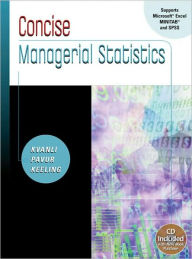 Title: Concise Managerial Statistics (with CD-ROM and InfoTrac ) / Edition 1, Author: Alan H. Kvanli