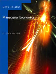 Title: Managerial Economics / Edition 11, Author: Mark Hirschey