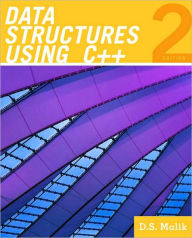 Title: Data Structures Using C++ / Edition 2, Author: D. S. Malik