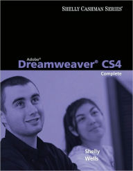 Title: Adobe Dreamweaver CS4: Complete Concepts and Techniques, Author: Gary B. Shelly