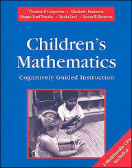 Title: Childrens Mathematics/Cognitively Guided Instruction: Cognitively Guided Instruction / Edition 1, Author: Thomas P Carpenter