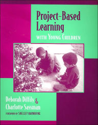 Title: Project-Based Learning with Young Children / Edition 1, Author: Deborah Diffily