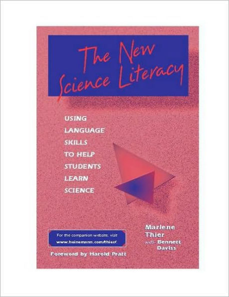 The New Science Literacy: Using Language Skills to Help Students Learn Science / Edition 1