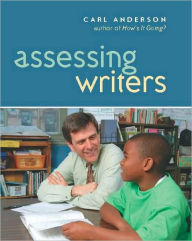 Title: Assessing Writers / Edition 1, Author: Carl Anderson