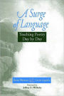 A Surge of Language: Teaching Poetry Day by Day / Edition 1