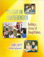 Spotlight on Comprehension: Building a Literacy of Thoughtfulness / Edition 1