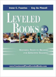 Title: Leveled Books, K-8: Matching Texts to Readers for Effective Teaching, Author: Irene Fountas