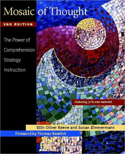 Mosaic of Thought, Second Edition: The Power of Comprehension Strategy Instruction / Edition 2