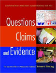 Alternative view 1 of Questions, Claims, and Evidence: The Important Place of Argument in Children's Science Writing / Edition 1