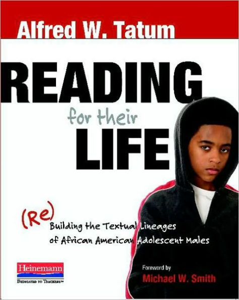 Reading for Their Life: (Re)Building the Textual Lineages of African American Adolescent Males