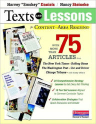 Title: Texts and Lessons for Content-Area Reading: With More Than 75 Articles from The New York Times, Rolling Stone, The Washington Post, Car and Driver, Chicago Tribune, and Many Others, Author: Harvey 