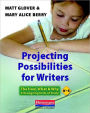 Projecting Possibilities for Writers: The How, What, and Why of Designing Units of Study, K-5