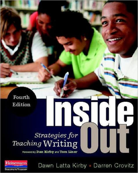 Inside Out, Fourth Edition: Strategies for Teaching Writing / Edition 3