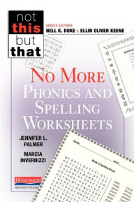 Title: No More Phonics and Spelling Worksheets, Author: Jennifer Palmer