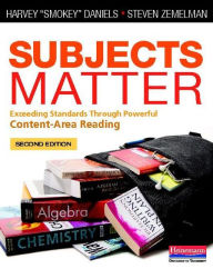 Free audio books for mobile download Subjects Matter, Second Edition: Exceeding Standards Through Powerful Content-Area Reading 9780325050836 by Harvey "Smokey" Daniels, Steven Zemelman  in English