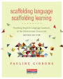 Scaffolding Language, Scaffolding Learning, Second Edition: Teaching English Language Learners in the Mainstream Classroom / Edition 2