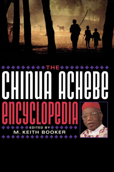 The Chinua Achebe Encyclopedia