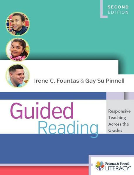 Guided Reading, Second Edition: Responsive Teaching Across the Grades