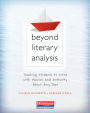 Beyond Literary Analysis: Teaching Students to Write with Passion and Authority about Any Text