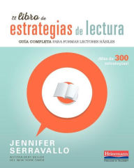 Title: El libro de estrategias de lectura: Guia completa para formar lectores habiles, Author: Jennifer Serravallo