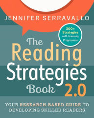 Free ebook downloads no membership The Reading Strategies Book 2.0: Your Research-Based Guide to Developing Skilled Readers 9780325132679