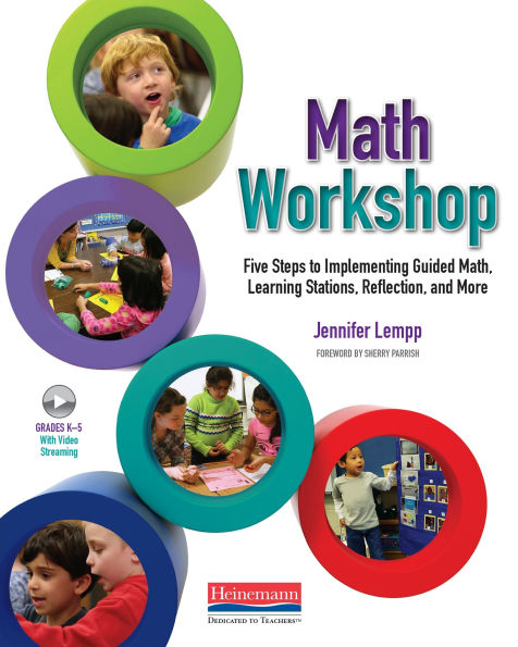 Math Workshop: Five Steps to Implementing Guided Math, Learning Stations, Reflection, and More