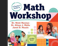 Title: A Teacher's Guide to Math Workshop, Author: Nicki Newton