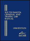 Title: South Dakota Criminal and Traffic Law Manual 1998, Author: Lexis Law Publishing